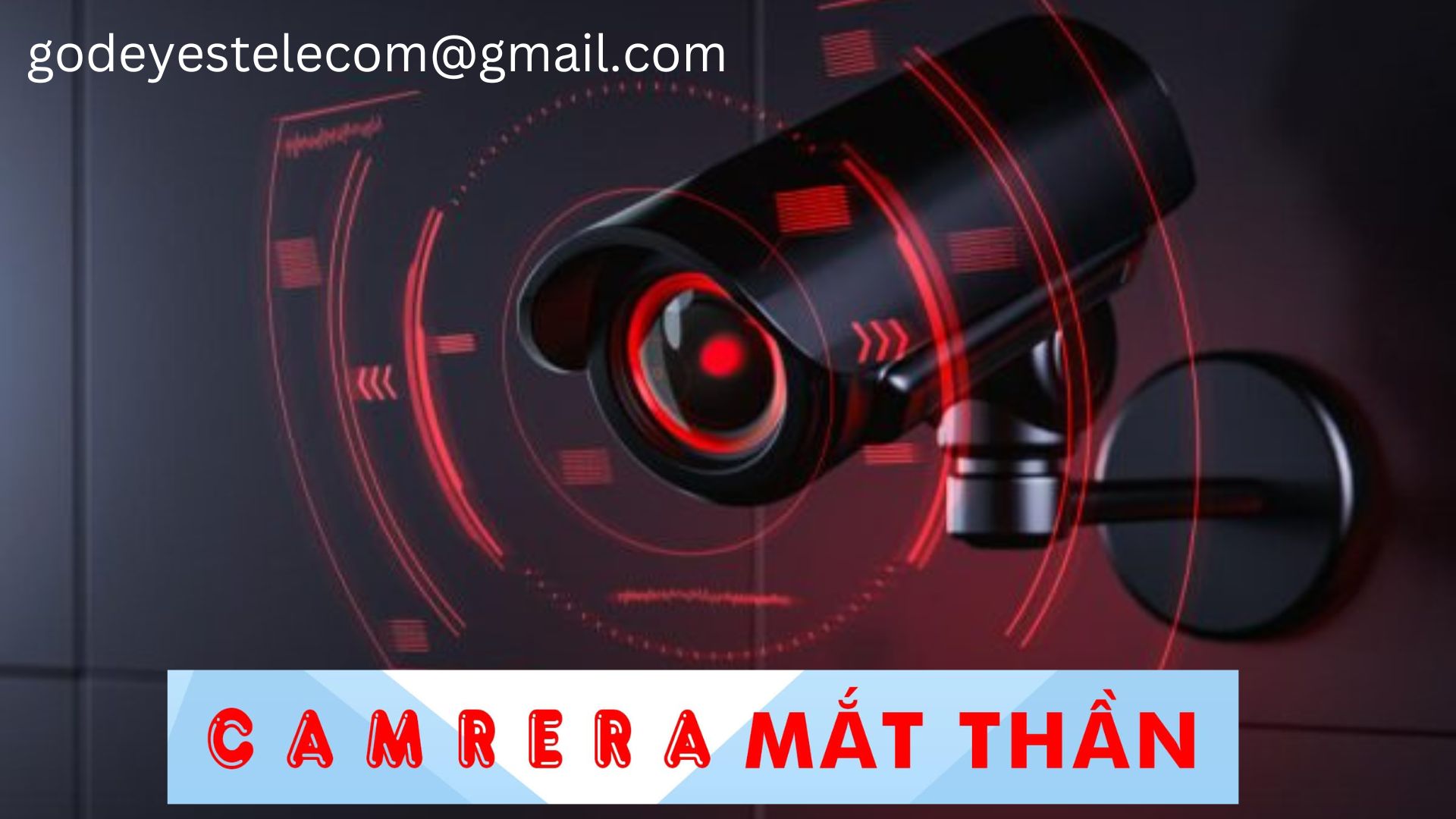 Công ty Viễn thông Mắt Thần - Dịch vụ  lắp đặt Camera chất lượng tại Đà Nẵng
